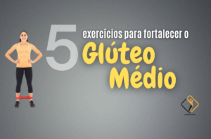 5 exercícios para fortalecer o glúteo médio