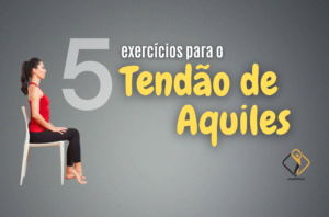 5 exercícios para o tendão de Aquiles