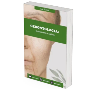 Gerontologia: Conhecimento e cuidado